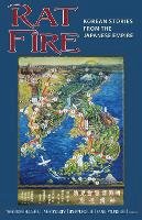 Theodore Hughes (Ed.) - Rat Fire: Korean Stories from the Japanese Empire (Cornell East Asia Series) - 9781933947877 - V9781933947877