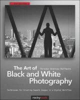 Torsten Andreas Hoffmann - The Art of Black and White Photography - 9781933952963 - V9781933952963