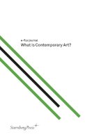 E-Flux Journal (Ed.) - E-Flux Journal: What is Contemporary Art? - 9781934105108 - KJE0003275