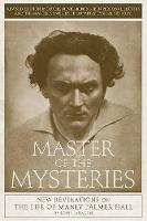 Louis Sahagun - Master of the Mysteries: New Revelations on the Life of Manly Palmer Hall - 9781934170632 - V9781934170632
