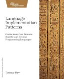 Terence Parr - Language Implementation Patterns - 9781934356456 - V9781934356456