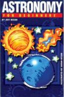 Jeff Becan - Astronomy for Beginners - 9781934389256 - V9781934389256