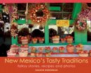 Sharon Niederman - New Mexico´s Tasty Traditions - 9781934480052 - V9781934480052