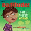 Julia Cook - Baditude: What to Do When Your Life Stinks - 9781934490907 - V9781934490907