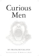 Frank Buckland - Curious Men - 9781934781203 - KRA0011701