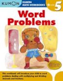 Kumon - Grade 5 Word Problems - 9781934968383 - V9781934968383