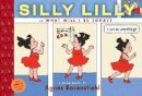Agnes Rosenstiehl - Silly Lilly: in What Will I Be Today? - 9781935179085 - V9781935179085