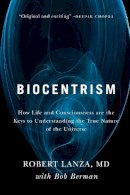 Berman, Bob, Lanza, Robert - Biocentrism - 9781935251743 - V9781935251743