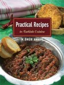 Ömür Akkor - Practical Recipes in Turkish Cuisine - 9781935295488 - V9781935295488