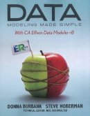 Donna Burbank - Data Modeling Made Simple: With CA Erwin Data Modeler R8 - 9781935504092 - V9781935504092