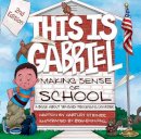Hartley Steiner - This is Gabriel: Making Sense of School: A Book About Sensory Processing Disorder - 9781935567349 - V9781935567349