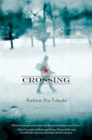 Andrew Xia Fukuda - Crossing - 9781935597032 - V9781935597032