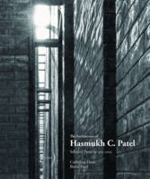 Catherine Desai - The Architecture of Hasmukh C. Patel: Selected Projects 1963-2003 - 9781935677659 - V9781935677659