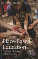 David Sobel - Place-Based Education: Connecting Classrooms and Communities - 9781935713050 - V9781935713050