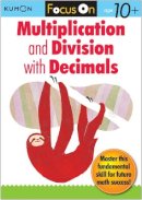Kumon - Focus On Multiplication And Division With Decimals - 9781935800422 - V9781935800422