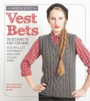 Sixth&spring Books - Vest Bets: 30 Designs to Knit for Now Featuring 220 Superwash® Aran from Cascade Yarns - 9781936096817 - V9781936096817