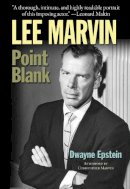 Dwayne Epstein - Lee Marvin: Point Blank - 9781936182572 - V9781936182572