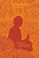 Thich Nhat Hanh - Path of Compassion: Stories from the Buddha's Life - 9781937006136 - V9781937006136