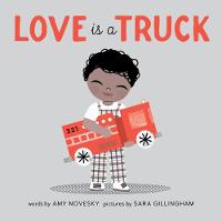 Amy Novesky - Love Is a Truck - 9781937359867 - V9781937359867