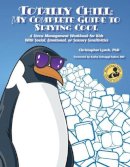 Christopher Lynch - Totally Chill: My Complete Guide to Staying Cool: A Stress Management Workbook for Kids with Social, Emotional or Sensory Sensitivities - 9781937473044 - V9781937473044