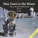 Jeffrey Bennett - Max Goes to the Moon: A Science Adventure with Max the Dog - 9781937548209 - V9781937548209