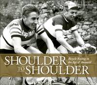 Collection, The Horton - Shoulder to Shoulder: Bicycle Racing in the Age of Anquetil - 9781937715366 - V9781937715366