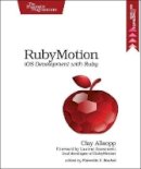 Clay Allsopp - RubyMotion - 9781937785284 - V9781937785284