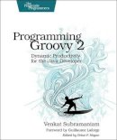 Venkat Subramaniam - Programming Groovy 2.0 - 9781937785307 - V9781937785307