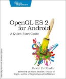 Kevin Brothaler - OpenGL ES 2 for Android - 9781937785345 - V9781937785345
