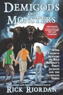 Rick Riordan - Demigods and Monsters: Your Favorite Authors on Rick Riordan´s Percy Jackson and the Olympians Series - 9781937856366 - V9781937856366