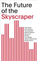 Philip Nobel - The Future of the Skyscraper - 9781938922787 - V9781938922787