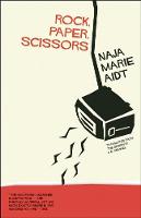 Naja Marie Aidt - Rock, Paper, Scissors - 9781940953168 - V9781940953168