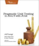 Langr, Jeff, Hunt, Andy, Thomas, Dave - Pragmatic Unit Testing in Java 8 with JUnit - 9781941222591 - V9781941222591