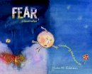 Julie M. Elman - Fear, Illustrated: Transforming What Scares Us - 9781941529553 - V9781941529553