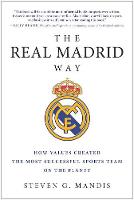 Steven G. Mandis - The Real Madrid Way: How Values Created the Most Successful Sports Team on the Planet - 9781942952541 - V9781942952541