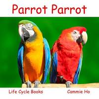 Cammie Ho - Parrot Parrot - 9781943241040 - V9781943241040