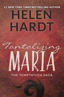 Hardt, Helen - Tantalizing Maria (The Temptation Saga) - 9781943893324 - V9781943893324
