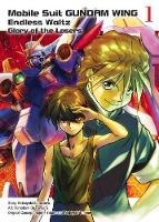 Katsuyuki Sumizawa - Mobile Suit Gundam Wing 1: Endless Waltz: Glory of the Losers - 9781945054341 - V9781945054341