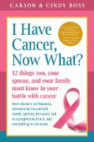 Carson Boss - I Have Cancer, Now What? - 9781945547065 - V9781945547065