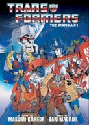 Masumi Kaneda - Transformers: The Manga, Vol. 1 - 9781974710560 - 9781974710560