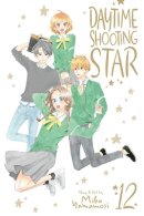 Mika Yamamori - Daytime Shooting Star, Vol. 12 - 9781974715121 - 9781974715121