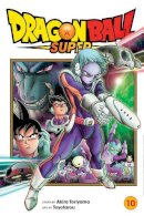 Akira Toriyama - Dragon Ball Super, Vol. 10 - 9781974715268 - 9781974715268
