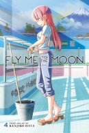 Kenjiro Hata - Fly Me to the Moon, Vol. 4 - 9781974717521 - 9781974717521