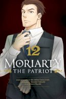 Ryosuke Takeuchi - Moriarty the Patriot, Vol. 12 - 9781974737499 - 9781974737499