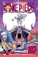 Eiichiro Oda - One Piece, Vol. 103 - 9781974738700 - 9781974738700