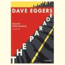 Dave Eggers - The Parade: A novel - 9781984840035 - V9781984840035