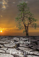 Ian Prattis - New Planet New World - 9781988058153 - V9781988058153