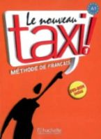 Capelle, Guy, Menand, Robert - Le nouveau taxi!: Livre de l´eleve 1 + audio et video online - 9782011555489 - V9782011555489