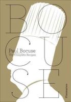 Bocuse, Paul; Vaillant, Jean-Charles; Trochon, Eric - The Complete Bocuse - 9782080200952 - V9782080200952