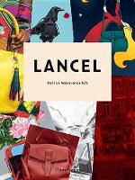 Laurence Benaim - Lancel: Parisian Maison since 1876 - 9782080203083 - V9782080203083